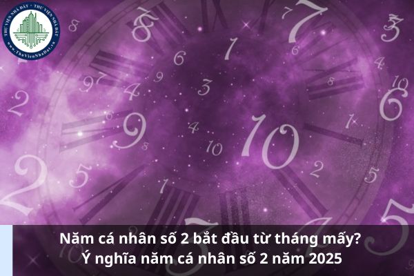 Năm cá nhân số 2 bắt đầu từ tháng mấy? Ý nghĩa năm cá nhân số 2 năm 2025 (Ảnh từ Internet)