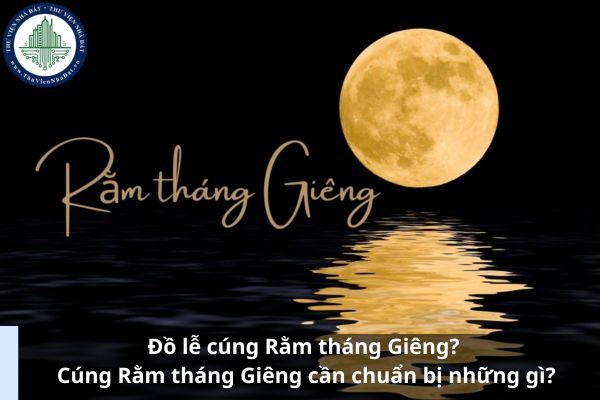 Đồ lễ cúng Rằm tháng Giêng? Cúng Rằm tháng Giêng cần chuẩn bị những gì? (Ảnh từ Internet)