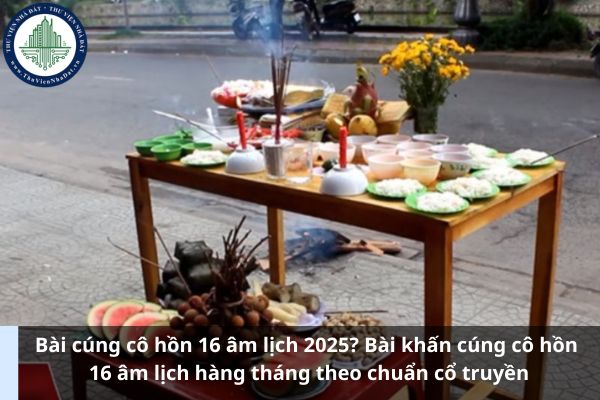 Bài cúng cô hồn 16 âm lịch 2025? Bài khấn cúng cô hồn 16 âm lịch hàng tháng theo chuẩn cổ truyền (Ảnh từ Internet)