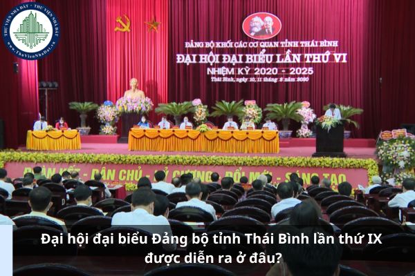 Đại hội đại biểu Đảng bộ tỉnh Thái Bình lần thứ IX được diễn ra ở đâu?