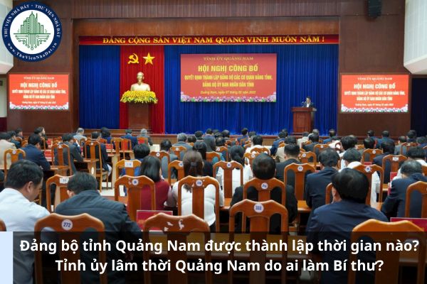 Đảng bộ tỉnh Quảng Nam được thành lập thời gian nào? Tỉnh ủy lâm thời Quảng Nam do ai làm Bí thư? (Ảnh từ Internet)