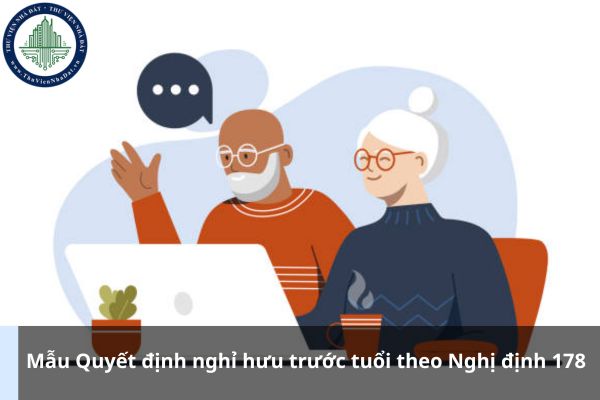 Mẫu Quyết định nghỉ hưu trước tuổi theo Nghị định 178 (Ảnh từ Internet)