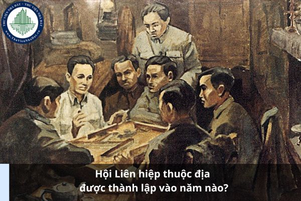 Hội Liên hiệp thuộc địa được thành lập vào năm nào? (Ảnh từ Internet)