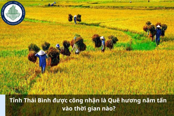 Tỉnh Thái Bình được công nhận là Quê hương năm tấn vào thời gian nào?