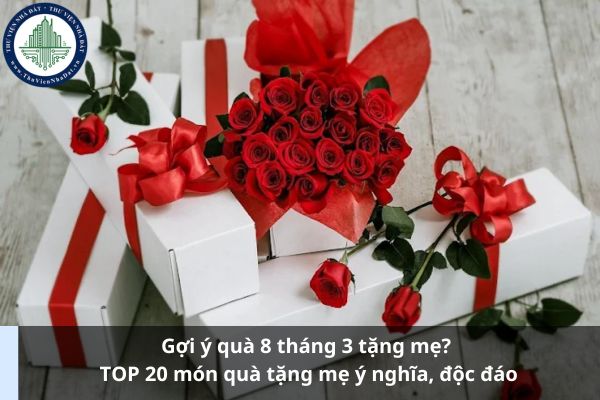 Gợi ý quà 8 tháng 3 tặng mẹ? TOP 20 món quà tặng mẹ ý nghĩa, độc đáo (Ảnh từ Internet)