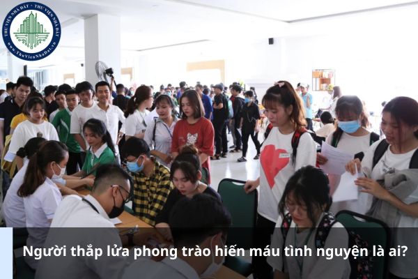 Người thắp lửa phong trào hiến máu tình nguyện là ai? (Hình từ Internet)