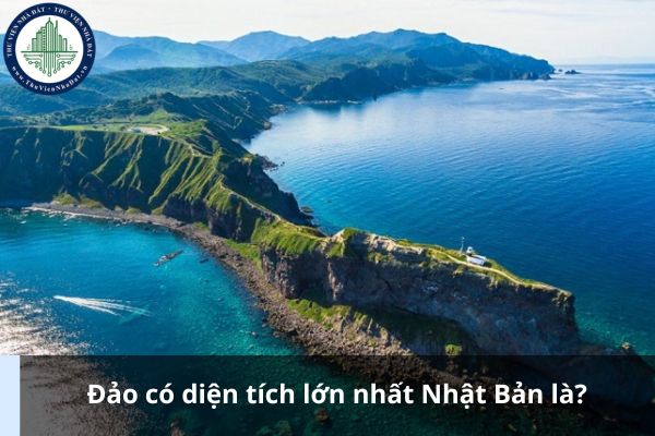 Đảo có diện tích lớn nhất Nhật Bản là? (Hình từ Internet)