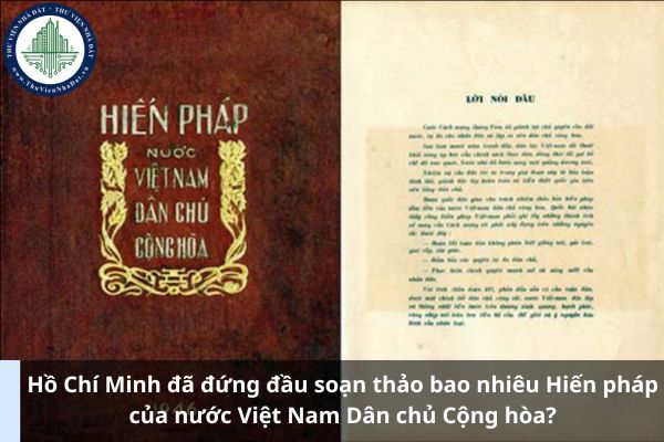 Hồ Chí Minh đã đứng đầu soạn thảo bao nhiêu Hiến pháp của nước Việt Nam Dân chủ Cộng hòa? (Hình từ Internet)