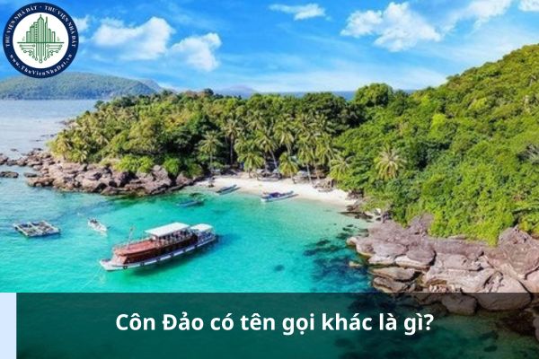 Côn Đảo có tên gọi khác là gì? Quy định về quản lý và sử dụng đất theo quy hoạch Khu du lịch quốc gia Côn Đảo?