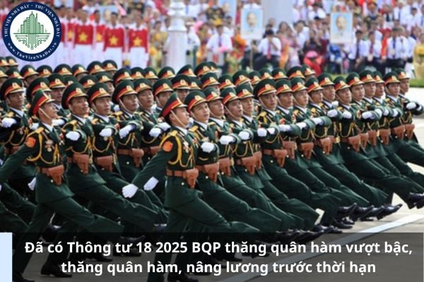 Đã có Thông tư 18 2025 BQP thăng quân hàm vượt bậc, thăng quân hàm, nâng lương trước thời hạn
