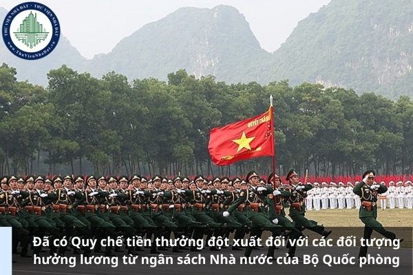 Đã có Quy chế tiền thưởng đột xuất đối với các đối tượng hưởng lương từ ngân sách Nhà nước của Bộ Quốc phòng