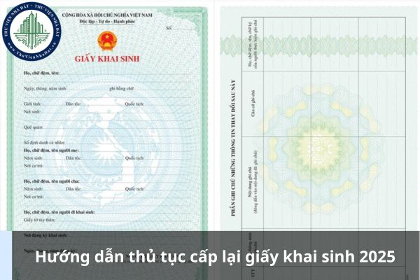 Hướng dẫn thủ tục cấp lại giấy khai sinh 2025