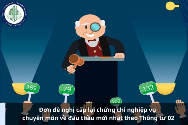 Đơn đề nghị cấp lại chứng chỉ nghiệp vụ chuyên môn về đấu thầu mới nhất theo Thông tư 02