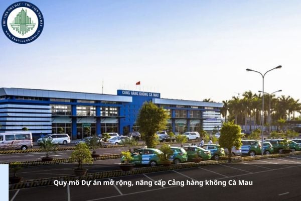 Quy mô Dự án mở rộng, nâng cấp Cảng hàng không Cà Mau như thế nào?