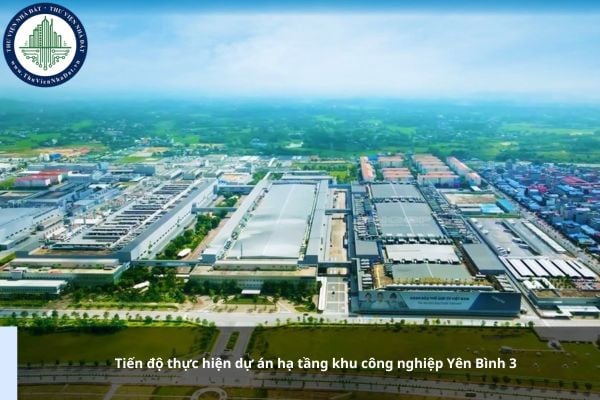 Tiến độ thực hiện dự án hạ tầng khu công nghiệp Yên Bình 3 như thế nào?