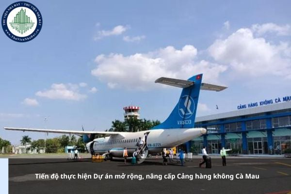 Tiến độ thực hiện Dự án mở rộng, nâng cấp Cảng hàng không Cà Mau là bao nhiêu năm?