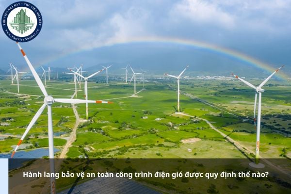 https://cdn.thuviennhadat.vn/upload/hinh-anh-bai-viet/TTMN/thang-10-2025/2-10-2025/hanh-lang-bao-ve-an-toan-cong-trinh-dien-gio-duoc-quy-dinh-the-nao.jpg