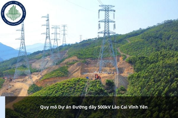 Quy mô Dự án Đường dây 500kV Lào Cai Vĩnh Yên ra sao?