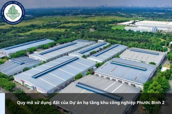 Quy mô sử dụng đất của Dự án hạ tầng khu công nghiệp Phước Bình 2 là bao nhiêu ha?