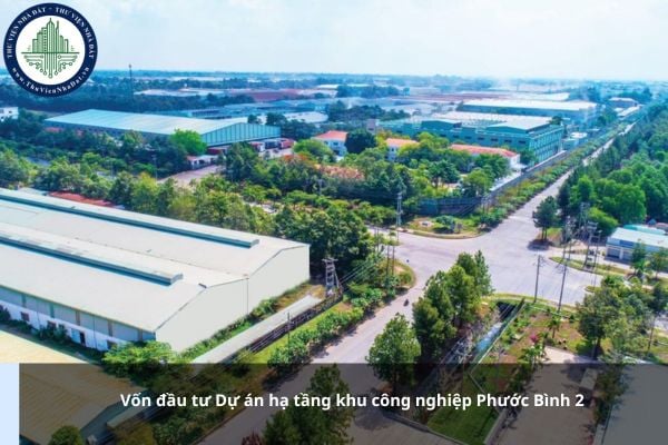 Vốn đầu tư Dự án hạ tầng khu công nghiệp Phước Bình 2 là bao nhiêu?