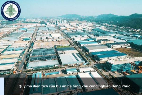 Quy mô diện tích của Dự án hạ tầng khu công nghiệp Đồng Phúc ra sao?