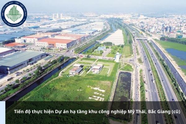 Tiến độ thực hiện Dự án hạ tầng khu công nghiệp Mỹ Thái, Bắc Giang (cũ) như thế nào?