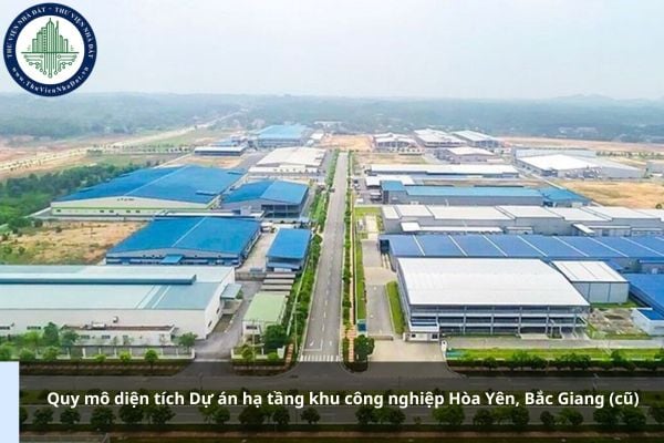Quy mô diện tích Dự án hạ tầng khu công nghiệp Hòa Yên, Bắc Giang (cũ) thế nào?