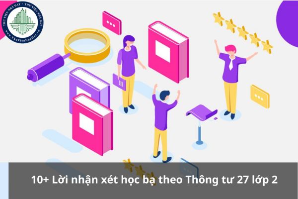 10+ Lời nhận xét học bạ theo Thông tư 27 lớp 2
