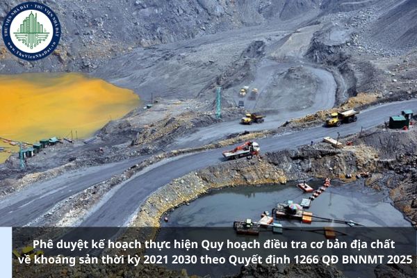 Phê duyệt kế hoạch thực hiện Quy hoạch điều tra cơ bản địa chất về khoáng sản thời kỳ 2021 2030 theo Quyết định 1266 QĐ BNNMT 2025