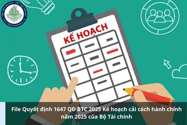 File Quyết định 1647 QĐ BTC 2025 Kế hoạch cải cách hành chính năm 2025 của Bộ Tài chính