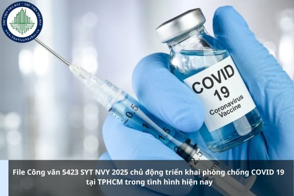 File Công văn 5423 SYT NVY 2025 chủ động triển khai phòng chống COVID 19 tại TPHCM trong tình hình hiện nay