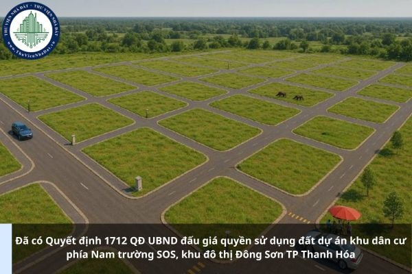 Đã có Quyết định 1712 QĐ UBND đấu giá quyền sử dụng đất dự án khu dân cư phía Nam trường SOS, khu đô thị Đông Sơn TP Thanh Hóa