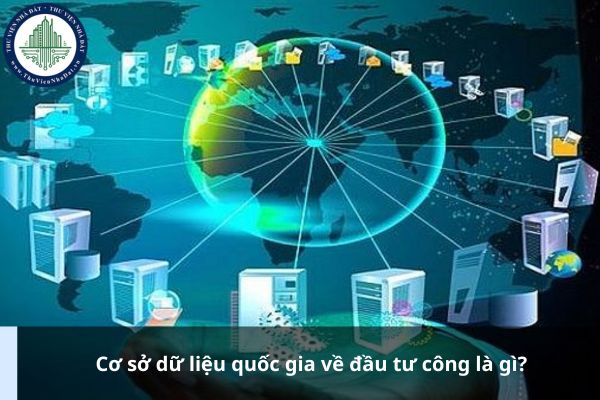 Cơ sở dữ liệu quốc gia về đầu tư công là gì?
