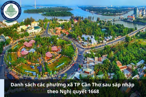 Danh sách các phường xã TP Cần Thơ sau sáp nhập theo Nghị quyết 1668