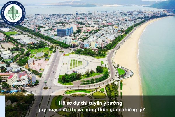 Hồ sơ dự thi tuyển ý tưởng quy hoạch đô thị và nông thôn gồm những gì?