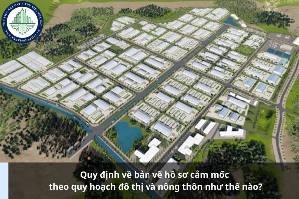 Quy định về bản vẽ hồ sơ cắm mốc theo quy hoạch đô thị và nông thôn như thế nào?