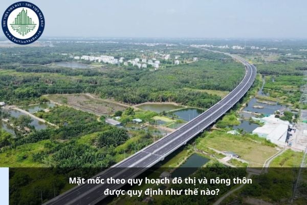 Mặt mốc theo quy hoạch đô thị và nông thôn được quy định như thế nào?