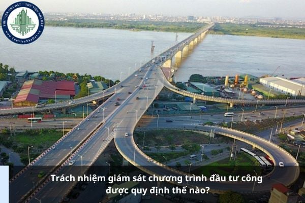Trách nhiệm giám sát chương trình đầu tư công được quy định thế nào?
