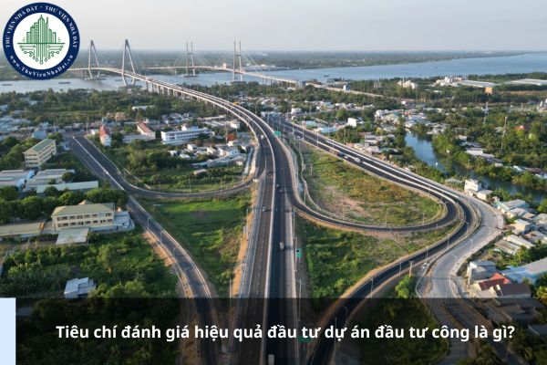 Tiêu chí đánh giá hiệu quả đầu tư dự án đầu tư công là gì?