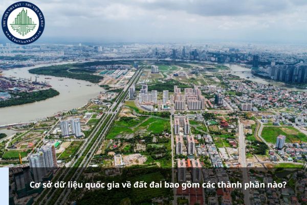Cơ sở dữ liệu quốc gia về đất đai bao gồm các thành phần nào?
