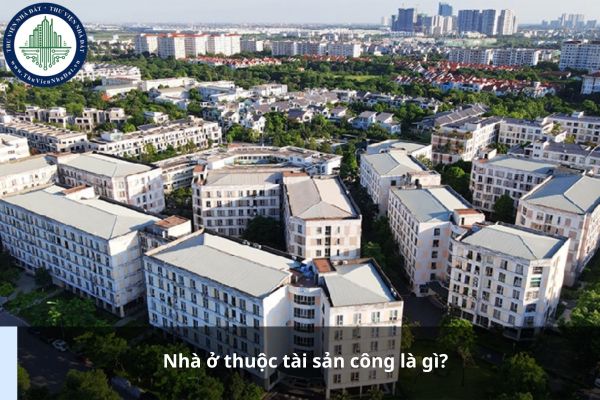 Nhà ở thuộc tài sản công là gì?