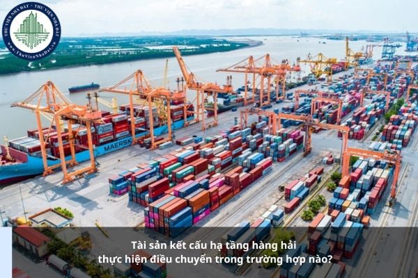 Tài sản kết cấu hạ tầng hàng hải thực hiện điều chuyển trong trường hợp nào?