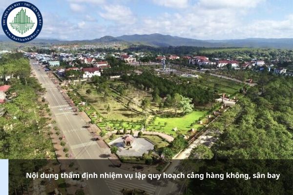 Nội dung thẩm định nhiệm vụ lập quy hoạch cảng hàng không, sân bay gồm những gì?