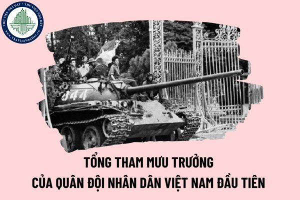 Tổng Tham mưu trưởng Quân đội nhân dân Việt Nam đầu tiên là ai? Ngày 22 tháng 12 năm 1944 là ngày gì?