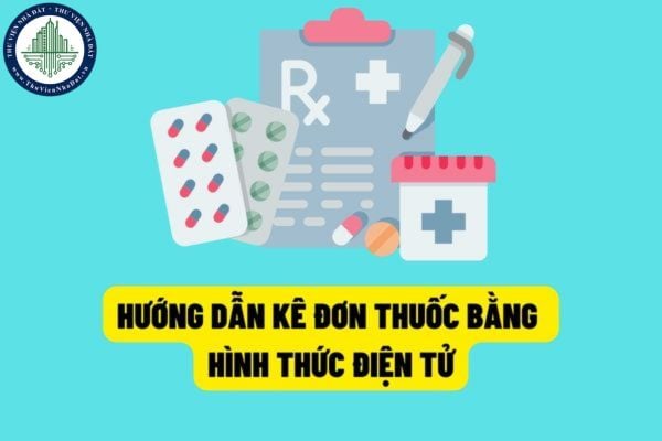 Hướng dẫn kê đơn thuốc bằng hình thức điện tử đối với các cơ sở khám chữa bệnh và cơ sở bán thuốc trên địa bàn Thành phố Hồ Chí Minh?