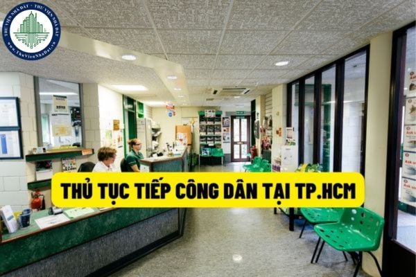 Thanh phố Hồ Chí Minh ban hành thủ tục tiếp công dân thuộc chức năng quản lý của Thanh tra Thành phố Hồ Chí Minh?