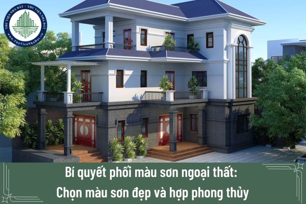 Bí quyết phối màu sơn ngoại thất: Chọn màu sơn đẹp và hợp phong thủy