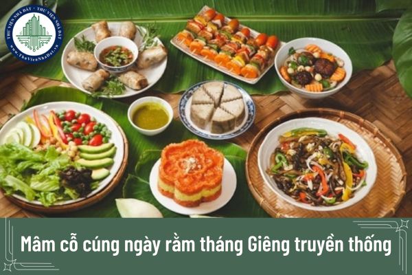 Mâm cỗ cúng ngày rằm tháng Giêng truyền thống có những gì?