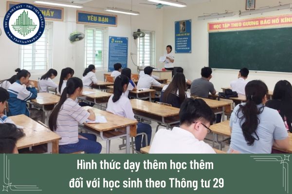 Hình thức dạy thêm học thêm đối với học sinh theo Thông tư 29