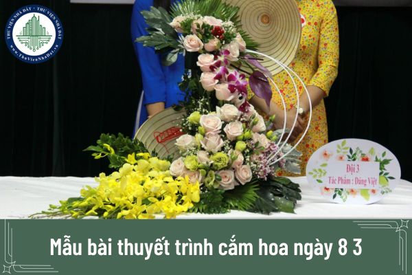 Mẫu bài thuyết trình cắm hoa ngày 8 3